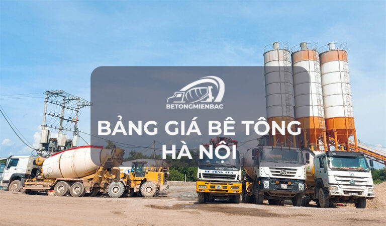 Bảng giá bê tông tươi: Cập nhật mới nhất 2021