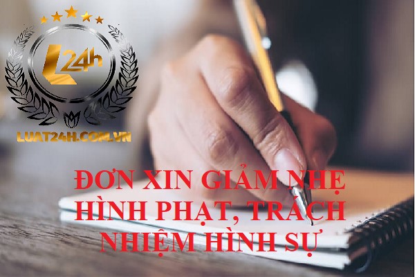 Cách viết đơn xin giảm nhẹ hình phạt